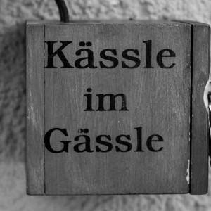 Kässle im Gässle